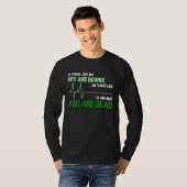 If There Are No Ups And Downs In Life It Means You T-shirt (Voorkant volledig)