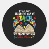 If They Can't Learn The Way We Teach Ronde Sticker (Voorkant)