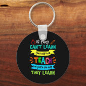 If They Can't Learn The Way We Teach  Sleutelhanger (Voorkant)