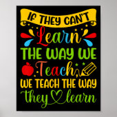 If They Can't Learn The Way We Teach Special Educa Poster (Voorkant)