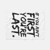 If You Ain't First You're Last Funny Motivational  Fleece Deken (Voorkant (Horizontaal))