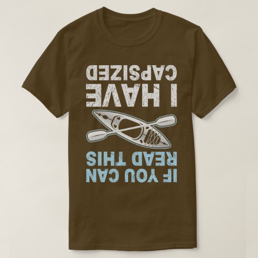 If You Can Read This I Have Capsized T-shirt (Design voorkant)