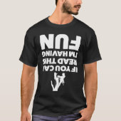 if you can read this I'm having fun climber tree T-shirt (Voorkant)
