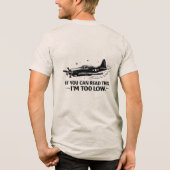 If You Can Read This Im Too Low Pilot Tee Tri-Blend Shirt (Achterkant)