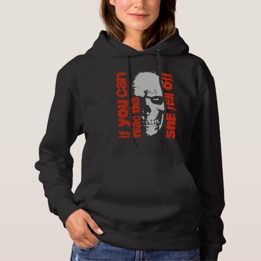 If You Can Read This She Fell Off Funny Biker Moto Hoodie (Voorkant)