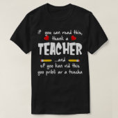 If You Can Read This Thank A Teacher  Funny Gift  T-shirt (Design voorkant)