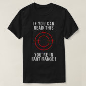 If You Can Read This You're In Fart Range T-shirt (Design voorkant)