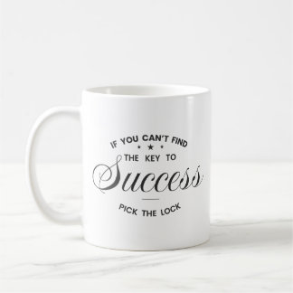 If You Can’t Find the Key to Success  Koffiemok