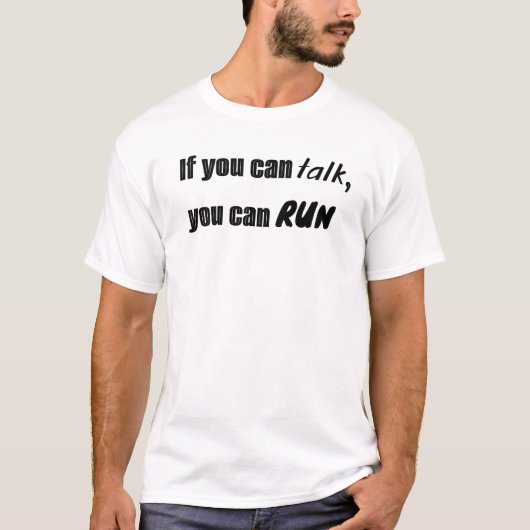 If you can talk, you can run t-shirt (Voorkant)