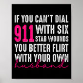 If You Can't Dial 911 With Six Stab Wounds You Bet Poster (Voorkant)