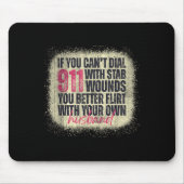 If You Can't Dial 911 With Stab Wounds Better Flir Muismat (Voorkant)