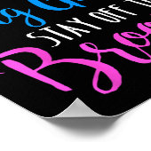 If You Can't Fly With The Big Girls Stay Off The B Poster (Hoek)