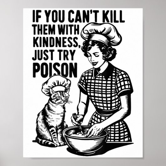 If You Can't Kill Them With Kindness Just Try Ison Poster (Voorkant)