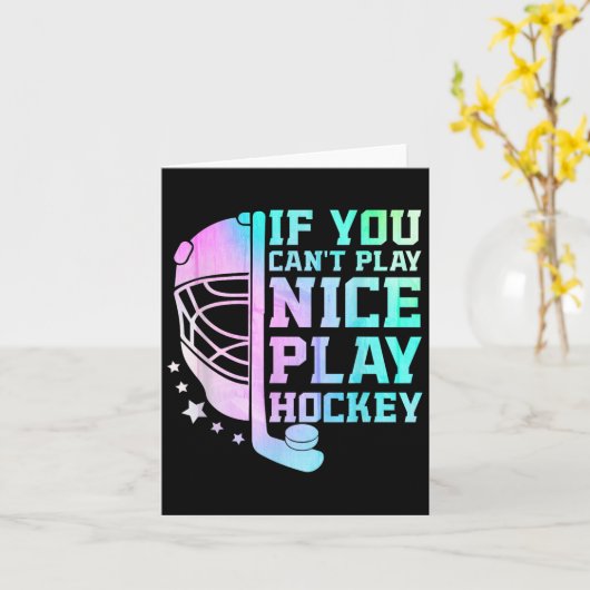 If You Can't Play Nice Play Hockey Funny Ice Hocke Kaart (Gele Bloem)