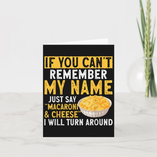 If You Can't Remember My Name Just Say Macaroni An Kaart (Voorkant)