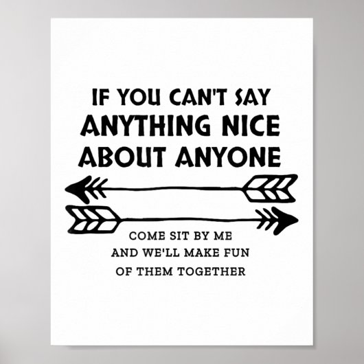 If You Can't Say Anything Nice About Anyone Poster (Voorkant)