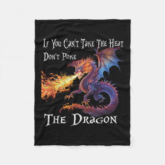 If You Can't Take The Heat Don't Ke The Dragon Fleece Deken (Voorkant)