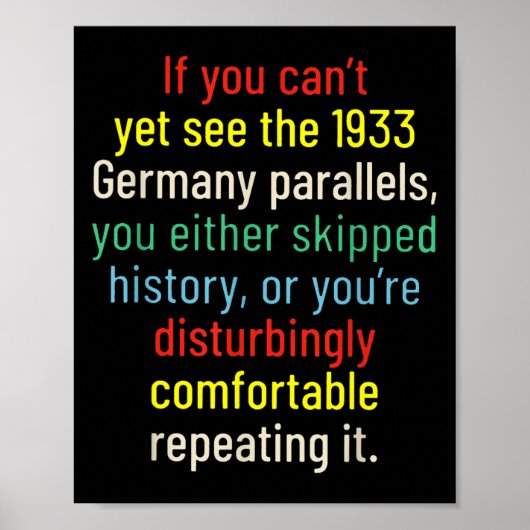If You Can't Yet See The 1933 Germany Parallels Yo Poster (Voorkant)