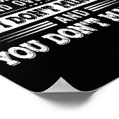 If You Don’t Like Me Remember That It’s Mind Over  Poster (Hoek)