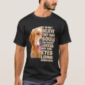 If You Dont Believe They Have Souls Golden Retriev T-shirt (Voorkant)