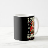 If You Don't Have A Chimney I'm Coming In Your Bac Koffiemok (Voorkant rechts)