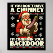 If You Don't Have A Chimney I'm Coming In Your Bac Poster (Voorkant)