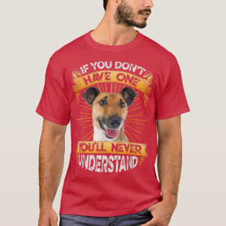 If You Dont Have One Smooth Fo Terrier Funny T-shirt