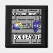 If You Dont Know It Dont Eat It  Magneet (Voorkant)