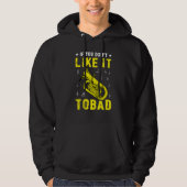 If You Don't Like It Tobad For A Tuba Player Hoodie (Voorkant)