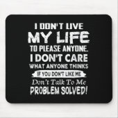 If You Don't Like Me Don't Talk To Me. Problem Sol Muismat (Voorkant)