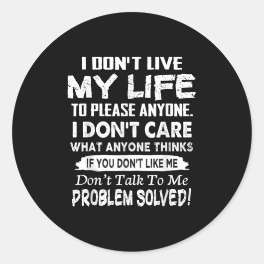If You Don't Like Me Don't Talk To Me. Problem Sol Ronde Sticker (Voorkant)