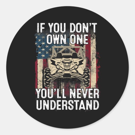 If You Dont Own One Youll Never Understand Utv A  Ronde Sticker (Voorkant)