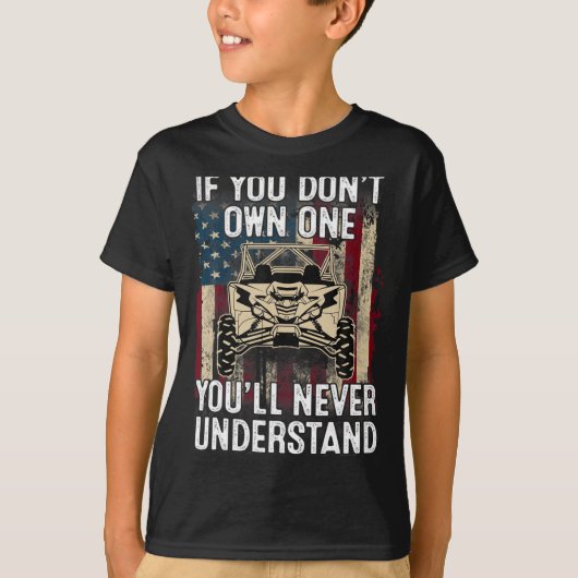 If You Dont Own One Youll Never Understand Utv A  T-shirt (Voorkant)