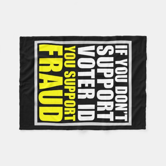 If You Don't Suprt Voter Id You Suprt F.raud  Fleece Deken (Voorkant (Horizontaal))