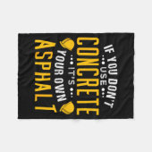 If You Don't Use Concrete, It's Your Own Asphalt  Fleece Deken (Voorkant (Horizontaal))