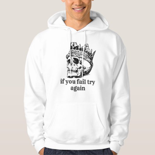 If you fail try again, sweatshirts hoodie (Voorkant)
