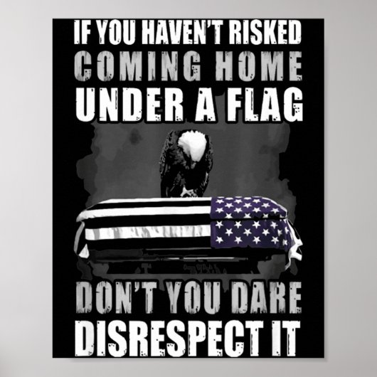 If You Haven't Risked Coming Home Under A Flag  Poster (Voorkant)