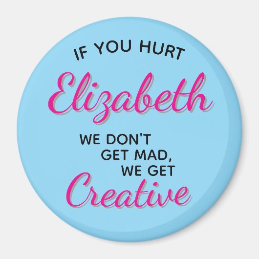 If You Hurt We Get Creative Magneet (Voorkant)