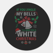 If You Jingle Me Bells White Christmas  Ronde Sticker (Voorkant)