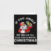 If You Jingle My Bells Funny Christmas Shirt Santa Kaart (Voorkant)
