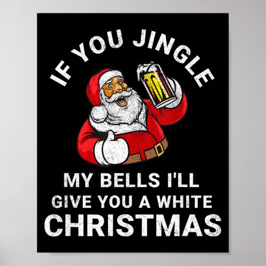 If You Jingle My Bells Funny Christmas Shirt Santa Poster (Voorkant)