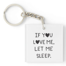 If you love me, let me sleep