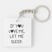If you love me, let me sleep sleutelhanger (Achterkant)