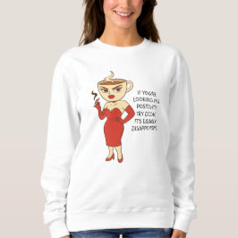 If You’re Looking for Positivity, Try Decaf. Trui