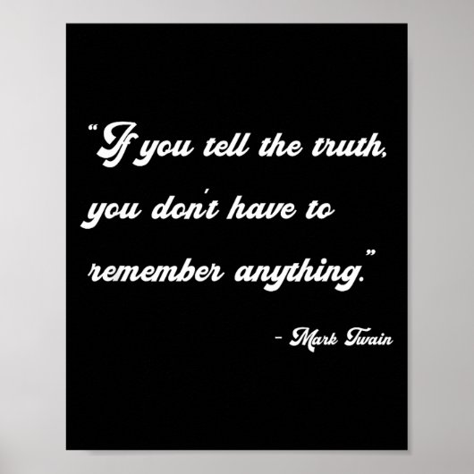 If You Tell The Truth Insrational Quotes Shirts Poster (Voorkant)