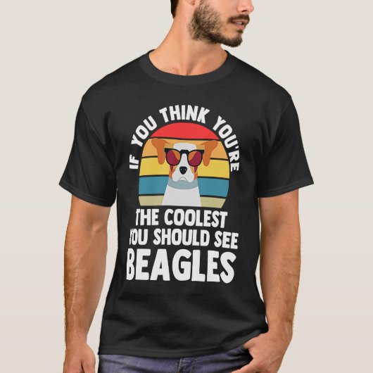 if you think yiu're you chould see beagles beagles t-shirt (Voorkant)