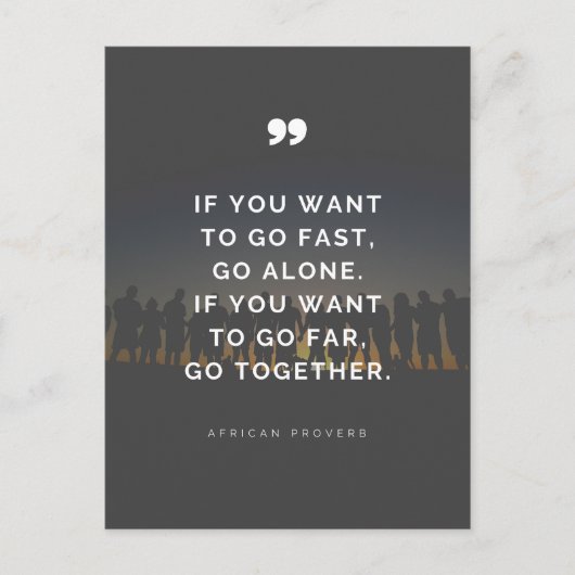 If you want to go far, go together - Proverb Briefkaart (Voorkant)