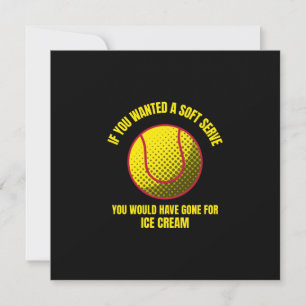If you wanted a soft serve funny tennis ball Sport