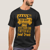 If You Wanto Impress Me Foodruck Car friend T-shirt (Voorkant)