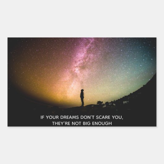 If your dreams don't scare you rechthoekige sticker (Voorkant)